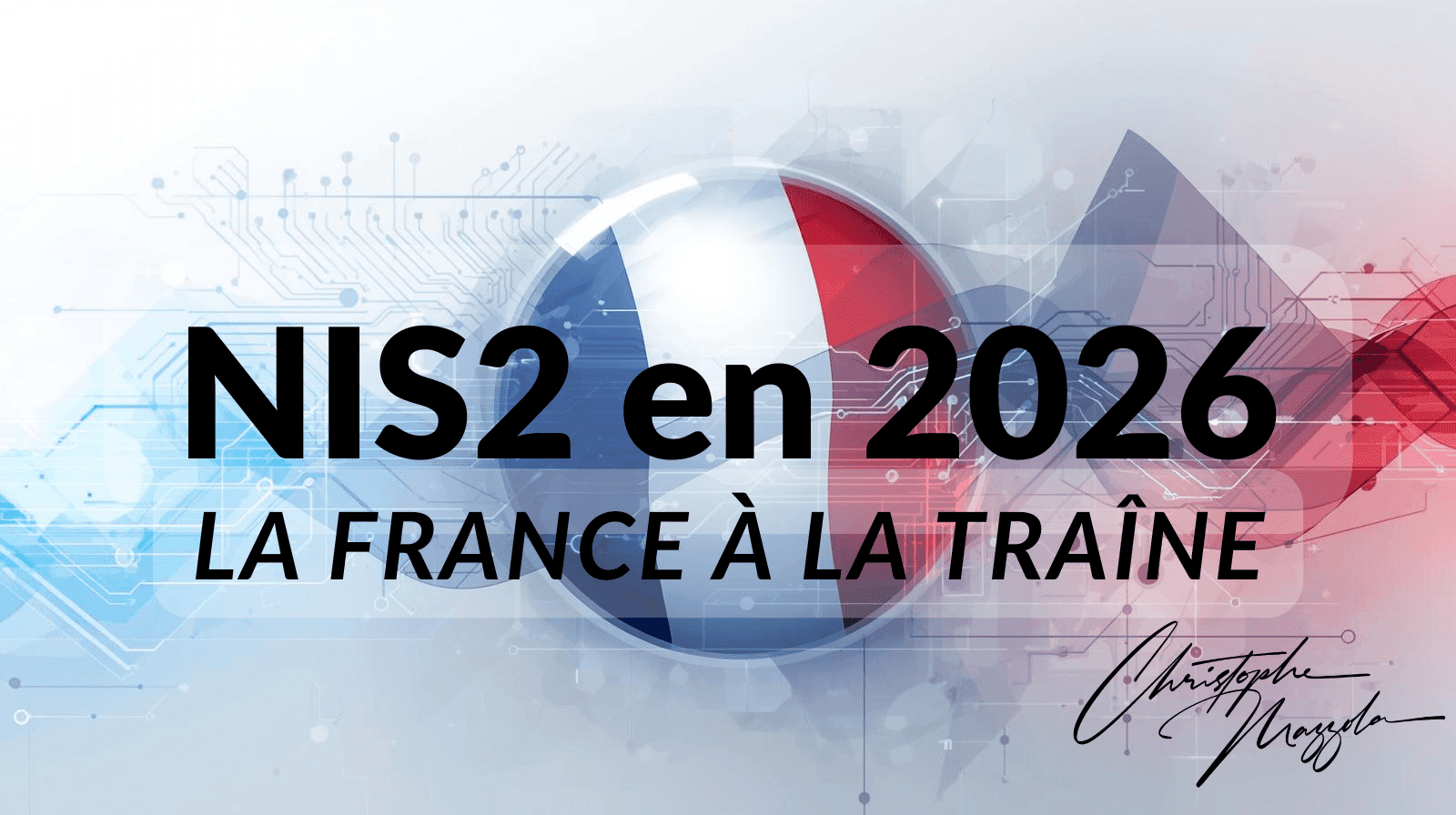 NIS2 in 2026: France falls behind